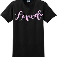 Loved - Valentine's Day Shirts - V-Day shirts