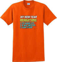 
              My New Years resolutions- New Years Shirt  -12 color choices
            