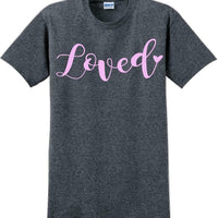 Loved - Valentine's Day Shirts - V-Day shirts