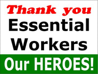 
              Thank you Essential workers Our HEROS Yard Signs for Frontline Workers
            