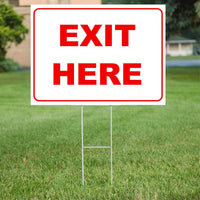 EXIT HERE 18"x24" Yard Sign WITH STAKE Coroplast USA BUSINESS DIRECTIONAL