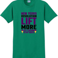 New Years resolution lift more ice cream to my mouth - New Years Shirt