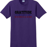 GRATITUDE IS NOT THE GREATEST VIRTUES BUT THE PARENT -Thanksgiving Day T-Shirt