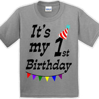 It's my 1st Birthday Shirt - Youth B-Day T-Shirt - 12 Color Choices - JC