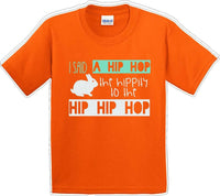 
              I said a Hip Hop - Distressed Design - Kids/Youth Easter T-shirt
            