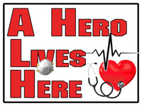 
              10 pack A HERO LIVES HERE Yard Signs for Frontline Workers NURSES EMT DOCTORS
            