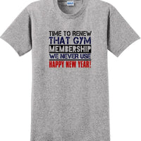 Time to renew that gym membership we never use New Years Shirt