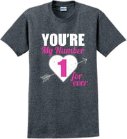 
              You're my number 1 for-ever - Valentine's Day Shirts - V-Day shirts
            