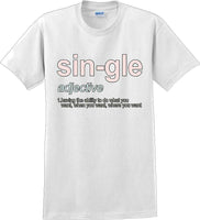 
              Sin-gle  - Valentine's Day Shirts - V-Day shirts
            