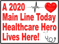 
              2020 MAIN LINE TODAY HEALTHCARE HERO LIVES HERE Yard Signs for Frontline Workers
            