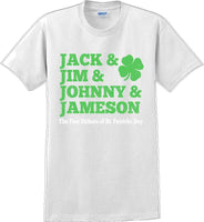 
              Jack & Jim & Johnny & Jameson St. Patrick's Day T-Shirt
            