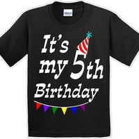 It's my 5th Birthday Shirt - Youth B-Day T-Shirt - 12 Color Choices - JC