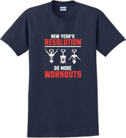 
              New Years resolution do more workouts - New Years Shirt
            