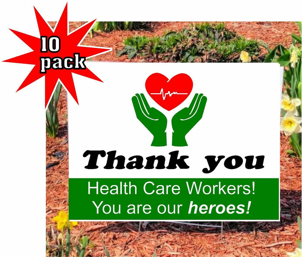 10 pack Thank you health care workers our heroes Yard Signs Frontline Worker RN
