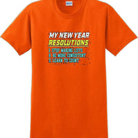 My New Years resolutions- New Years Shirt  -12 color choices