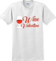 
              Wine is my Valentine  - Valentine's Day Shirts - V-Day shirts
            