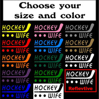 Hockey Wife STICKER, DECAL, 5YR VINYL, Hockey -14 colors