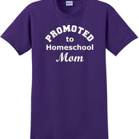 Promoted to Homeschooling Mom - Funny T-Shirt Sizes Sm-5xl