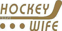
              Hockey Wife STICKER, DECAL, 5YR VINYL, Hockey -14 colors
            