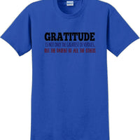 GRATITUDE IS NOT THE GREATEST VIRTUES BUT THE PARENT -Thanksgiving Day T-Shirt