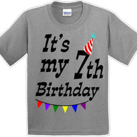 It's my 7th Birthday Shirt - Youth B-Day T-Shirt - 12 Color Choices - JC