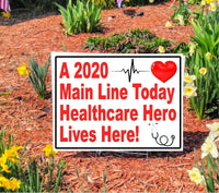 
              2020 MAIN LINE TODAY HEALTHCARE HERO LIVES HERE Yard Signs for Frontline Workers
            