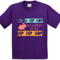 I said a Hip Hop - Distressed Design - Kids/Youth Easter T-shirt
