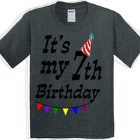 It's my 7th Birthday Shirt - Youth B-Day T-Shirt - 12 Color Choices - JC