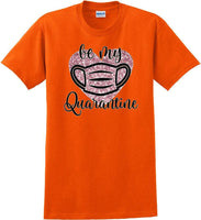 
              Be My Quarantine Heart PInk Glitter- Valentine's Day Shirts - V-Day shirts
            