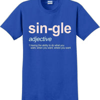 Sin-gle  - Valentine's Day Shirts - V-Day shirts