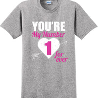 You're my number 1 for-ever - Valentine's Day Shirts - V-Day shirts
