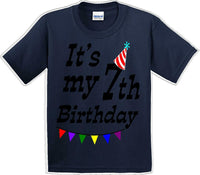 
              It's my 7th Birthday Shirt - Youth B-Day T-Shirt - 12 Color Choices - JC
            