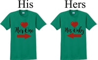 
              Her one His Only  -Couples Shirts-Valentines Day-V- Day shirts-Sold Individually
            