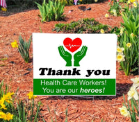 
              Thank you health care workers our heroes Yard Signs for Frontline Workers NURSE
            