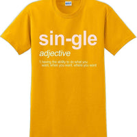 Sin-gle  - Valentine's Day Shirts - V-Day shirts