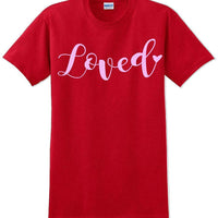 Loved - Valentine's Day Shirts - V-Day shirts