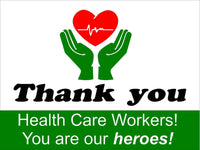 
              Thank you health care workers our heroes Yard Signs for Frontline Workers NURSE
            