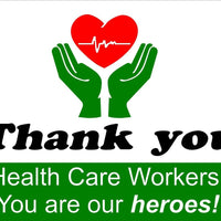 Thank you health care workers our heroes Yard Signs for Frontline Workers NURSE