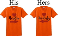 
              Her one His Only  -Couples Shirts-Valentines Day-V- Day shirts-Sold Individually
            