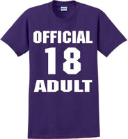 
              Official 18 Adult Birthday Shirt  - 13th B-Day T-Shirt - 12 Color Choices - JC
            