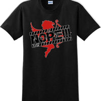 Cupid Nope -  Valentine's Day Shirts - V-Day shirts