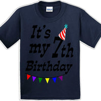 It's my 7th Birthday Shirt - Youth B-Day T-Shirt - 12 Color Choices - JC