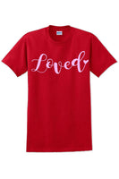 
              Loved - Valentine's Day Shirts - V-Day shirts
            