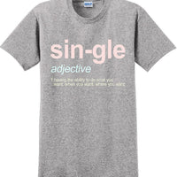 Sin-gle  - Valentine's Day Shirts - V-Day shirts
