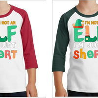 I'm not and Elf I'm just short - Christmas t-shirt 3/4 Sleeve Shirt Youth