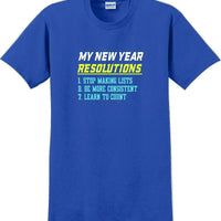 My New Years resolutions- New Years Shirt  -12 color choices