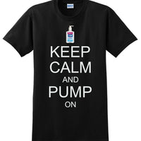 KEEP CALM AND PUMP ON  NOVELTY BLACK T-SHIRT - DF