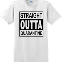 Straight Outta Quarantine 2020  funny T-Shirt sm-5xl