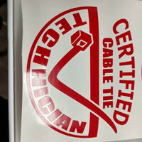 CERTIFIED CABLE TIE TECHNICIAN, decal, sticker, vinyl 6 YR