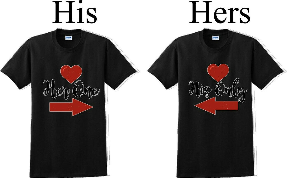 Her one His Only  -Couples Shirts-Valentines Day-V- Day shirts-Sold Individually